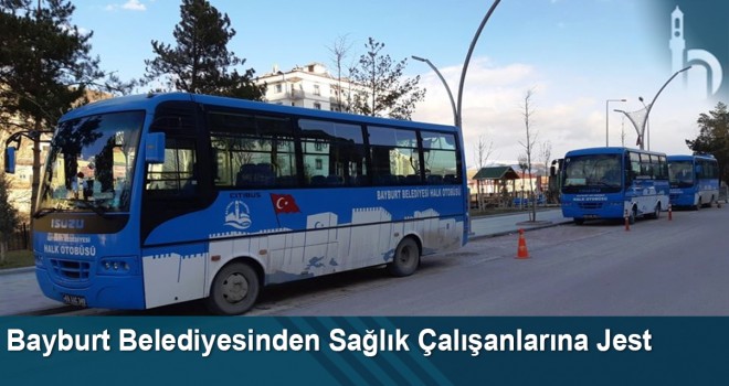 Bayburt Belediyesinden Sağlık Çalışanlarına Jest