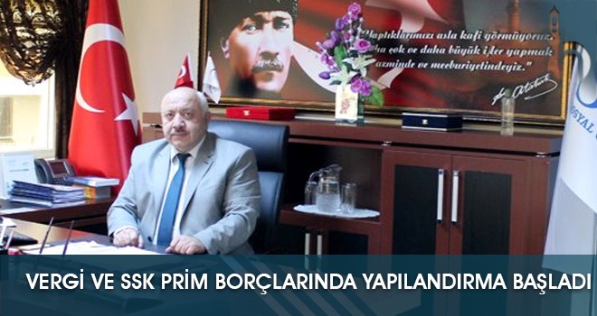 Vergi ve SSK Prim Borçlarında Yapılandırma Başladı