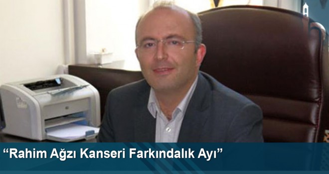 “Rahim ağzı kanseri farkındalık ayı”