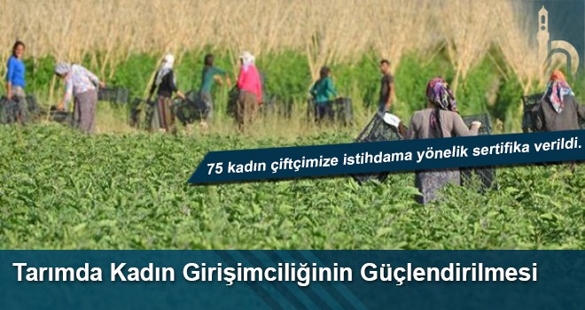 Tarımda Kadın Girişimciliğinin Güçlendirilmesi