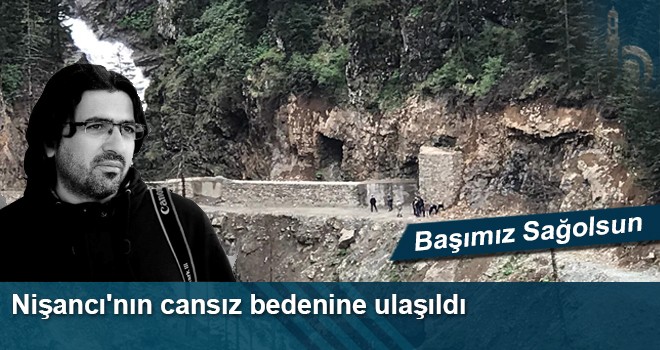 Abdulkadir Nişancı'nın Cansız Bedenine Ulaşıldı