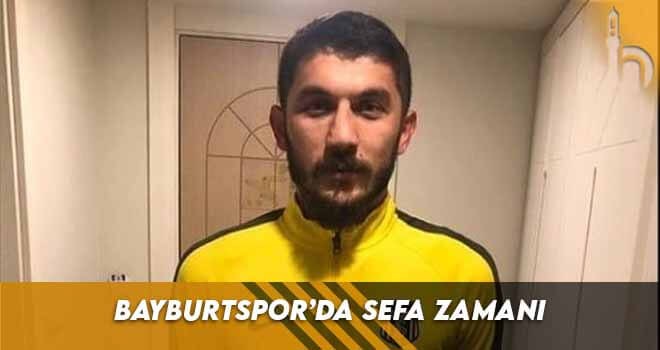 Bayburtspor’da Sefa Zamanı