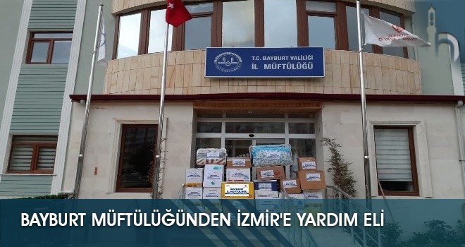 Bayburt Müftülüğünden İzmir'e Yardım Eli