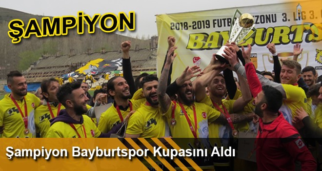 Şampiyon Bayburtspor Kupasını Aldı.