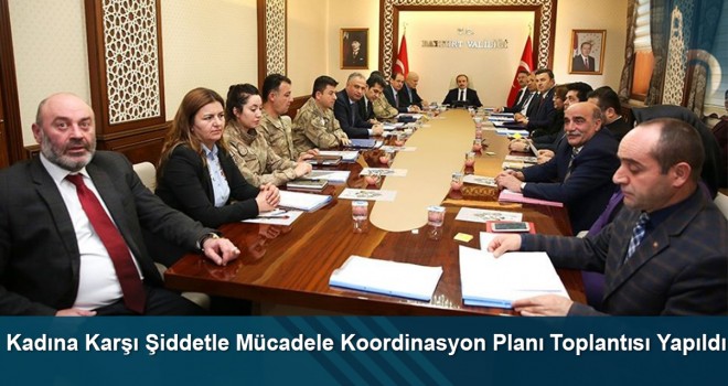 Kadına karşı şiddetle mücadele koordinasyon planı toplantısı yapıldı