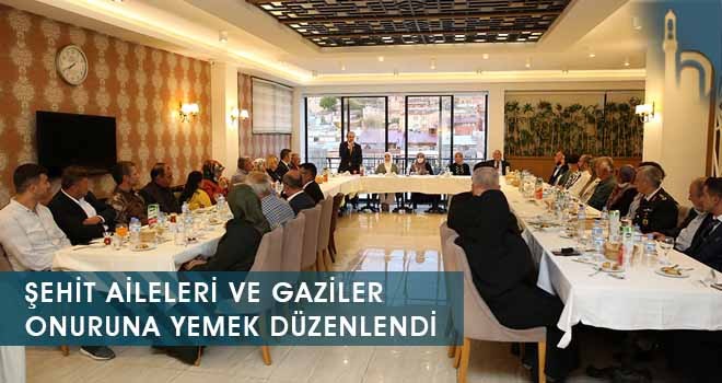 Şehit Aileleri ve Gaziler Onuruna Yemek Düzenlendi